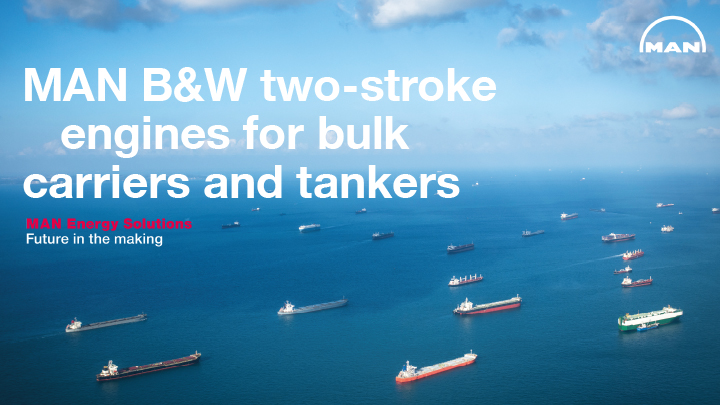 Bulk carrier and tanker: MAN B&W two-stroke propulsion engines